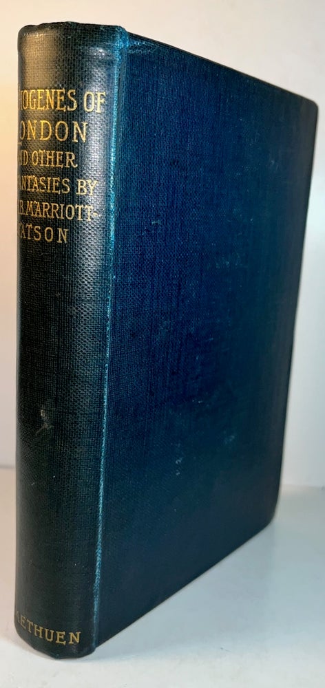 Item #013141 Diogenes of London: And Other Fantasies and Sketches. H. B. Marriott-Watson.