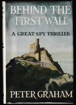 Item #013166 Behind the First Wall "A Great Spy Thriller" Peter Graham
