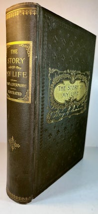 Item #013177 The Story of My Life, or The Sunshine and Shadow of Seventy Years. Mary A. Livernore