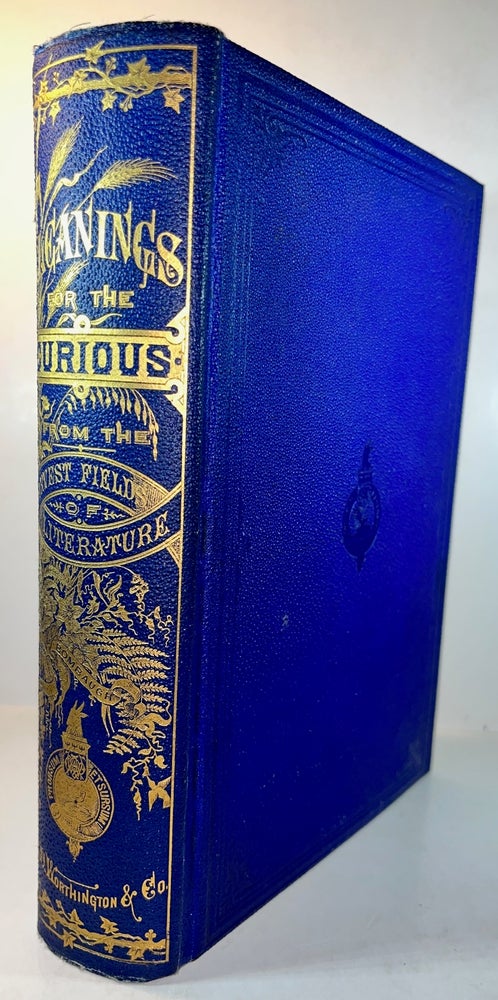 Item #013179 Gleanings for the Curious from the Harvest-Fields of Literature. C. C. Bombaugh.