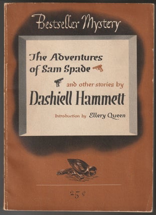 The Adventures of Sam Spade and Other Stories - Bestseller Mystery #B50 (Vincent Starrett's Copy. Dashiell Hammett.