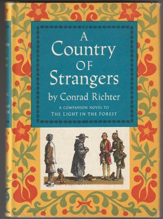 Item #013199 A Country of Strangers. Conrad Richter