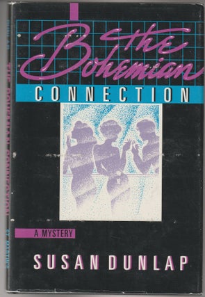 Item #013204 The Bohemian Connection (Signed First Edition). Susan Dunlap