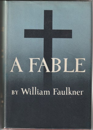 Item #013215 A Fable. William Faulkner