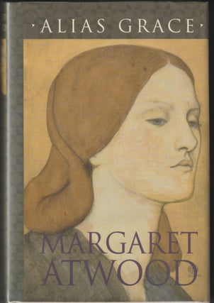 Item #013219 Alias Grace (Signed First Edition). Margaret Atwood