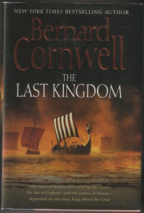 Item #013225 The Last Kingdom (Signed First Edtion). Bernard Cornwell