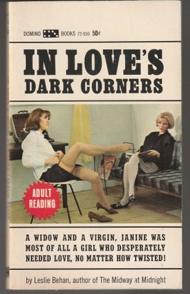 Item #013231 In Love's Dark Corners (Lesbian Literature). Leslie Behan