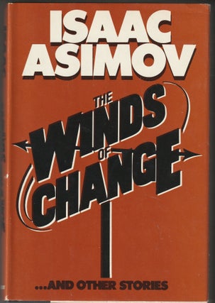 Item #013242 The Winds of Change and Other Stories. Isaac Asimov