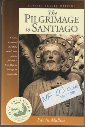 Item #013266 The Pilgrimage to Santiago (Advaned Reading Copy). Edwin Mullins