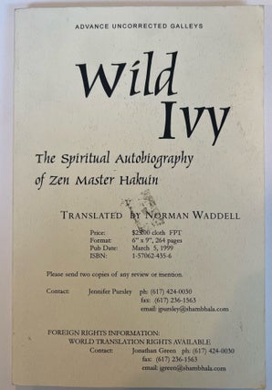 Item #013268 Wild Ivy: The Spiritual Autobiography of Zen Master Hakuin (Advanced Uncorrected)....