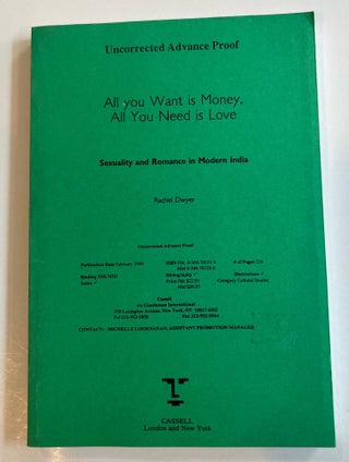 Item #013277 All You Want Is Money, All You Need Is Love: Sex and Romance in Modern India (Gender...