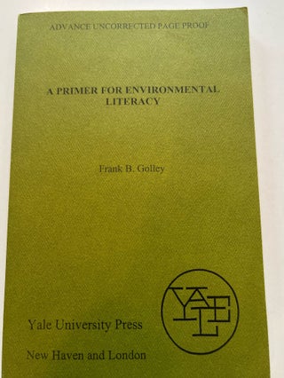 Item #013328 A Primer for Environmental Literacy (Advanced Uncorrected Proof). Frank B. Golley