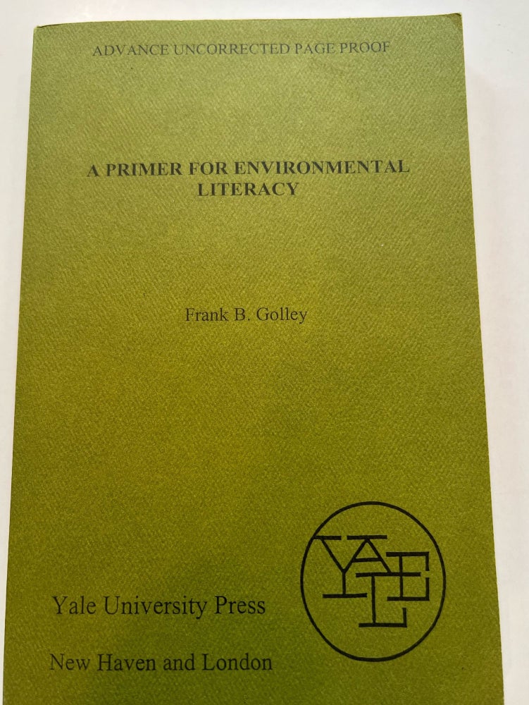 Item #013328 A Primer for Environmental Literacy (Advanced Uncorrected Proof). Frank B. Golley.