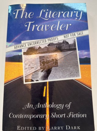 Item #013335 Tne Literary Traveller: An Anthology of Contemporary Short Fiction (Advanced...