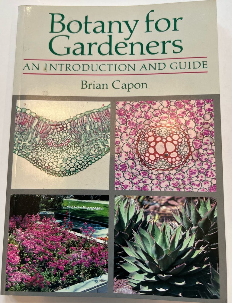 Item #013348 Botany for Gardeners: An Introduction and Guide. Brian Capon.