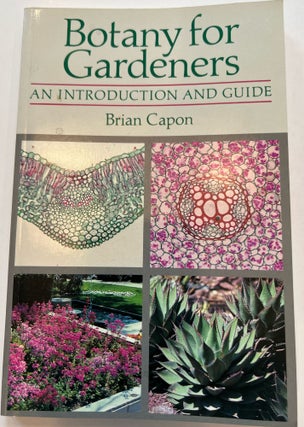 Item #013348 Botany for Gardeners: An Introduction and Guide. Brian Capon