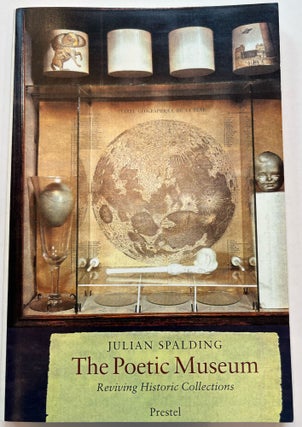 Item #013351 The Poetic Museum: Reviving Historic Collections (Advance Reading Copy). Julian...