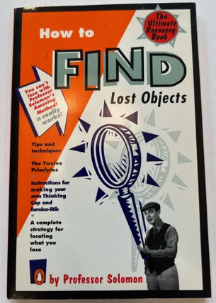 Item #013355 How to Find Lost Objects. Professor Solomon