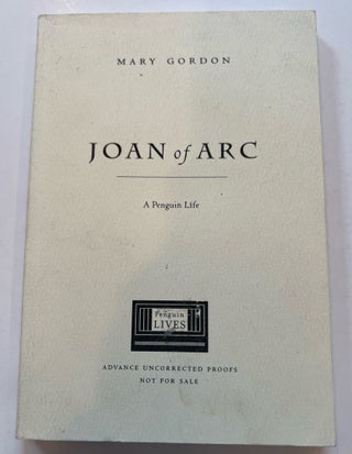 Item #013361 Joan of Arc (Advanced Uncorrected Proof). Mary Gordon