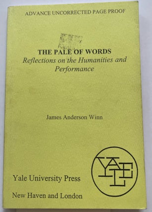 Item #013366 The Pale of Words - Reflections on the Humanities & Performance: Reflections on the...