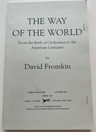Item #013369 The Way of the World: From the Dawn of Civilizations to the Eve of The Twenty-First...