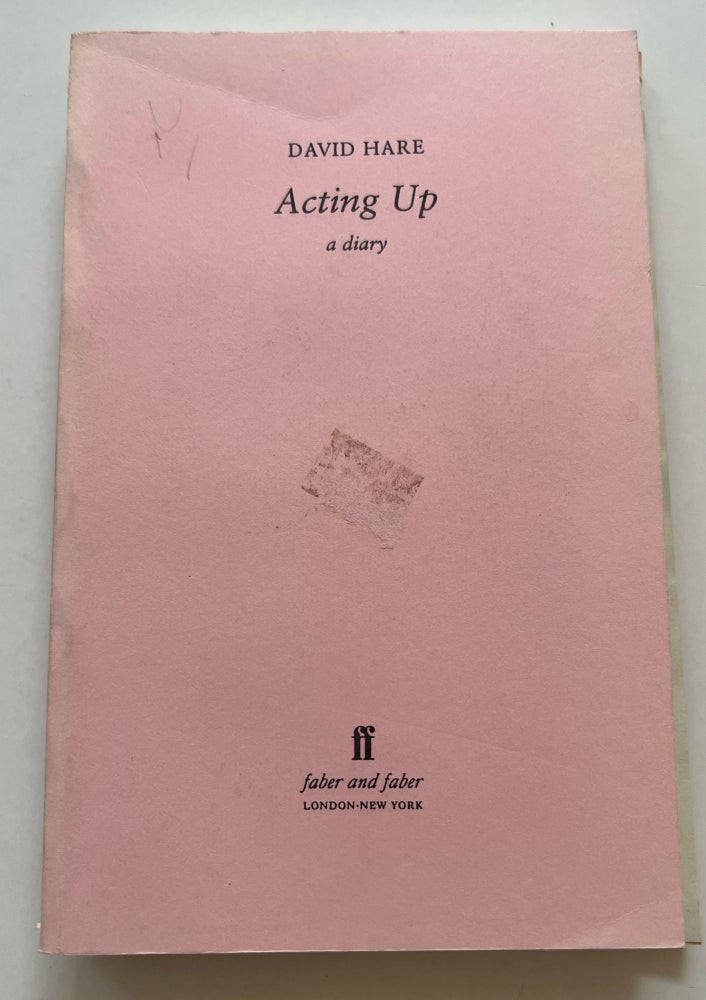Item #013380 Acting Up: A Diary (Uncorrected Proof). David Hare.