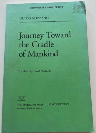 Item #013388 Journey Toward the Cradle of Mankind [Lingua Inglese] (Uncorrected Proof). Guido...
