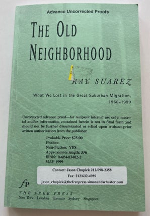 Item #013414 The Old Neighborhood: What We Lost in the Great Suburban Migration, 1966-1999...