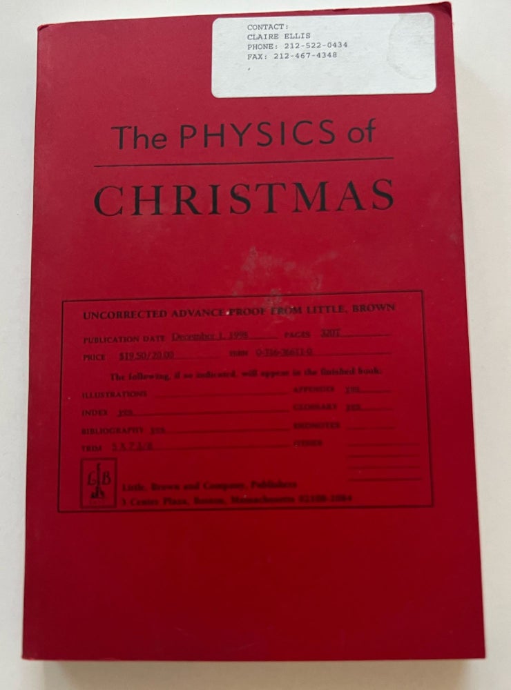 Item #013445 The Physics of Christmas: From the Aerodynamics of Reindeer to the Thermodynamics of Turkey (Advanced Uncorrected Proof). Roger Highfield.