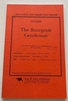 Item #013452 The Bourgeois Gentleman (Plays for Performance Series) (Uncorrected Proof). Moliere