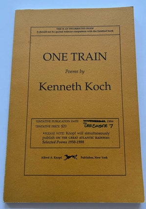 Item #013454 One Train: Poems (Uncorrected Proof). Kenneth Koch