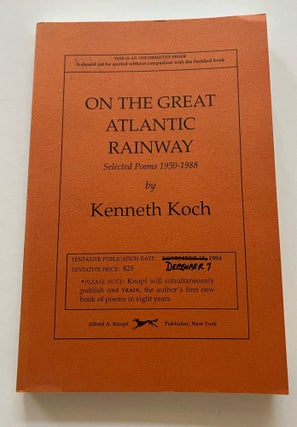Item #013456 On the Great Atlantic Rainway: Selected Poems, 1950-1988 (Uncorrected Proof)....