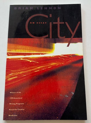 Item #013468 City: An Essay (Uncorrected Proof). Brian Lennon