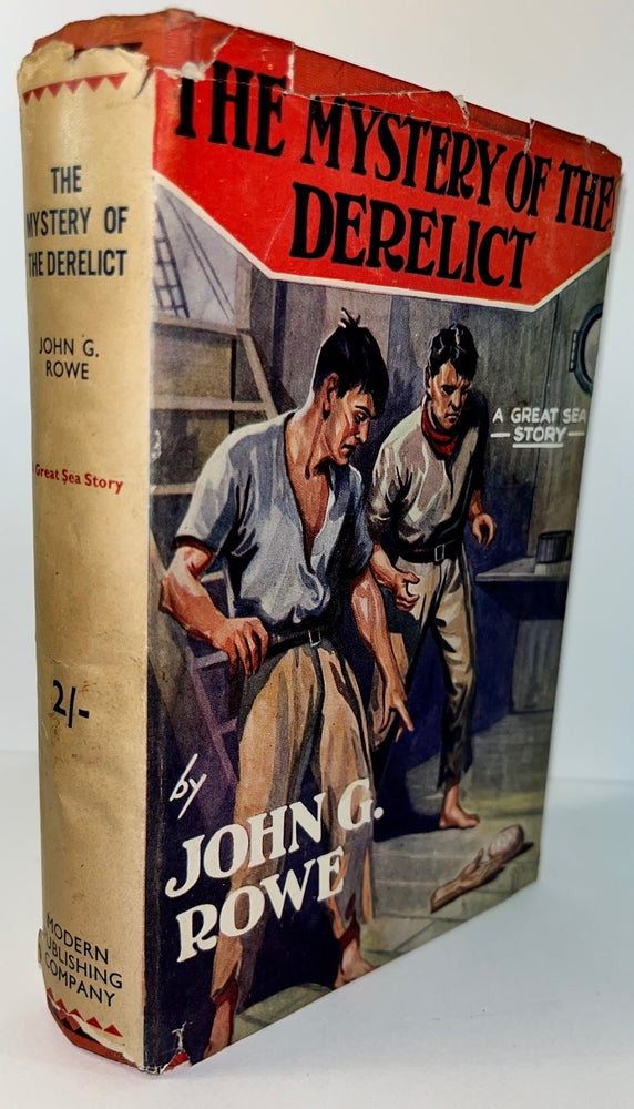 Item #013481 The Mystery of the Derelict. John G. Rowe.