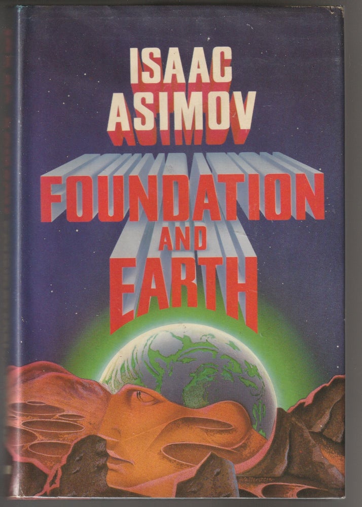 Item #013498 Foundation and Earth. Isaac Asimov.