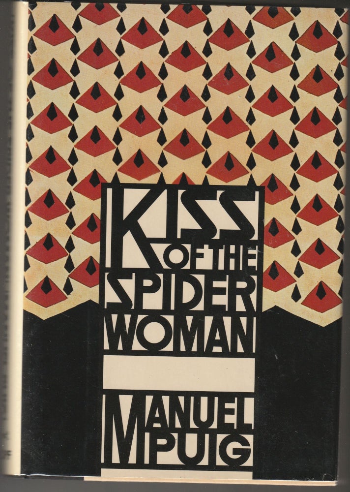 Item #013516 Kiss of the Spider Woman. Manuel Puig.