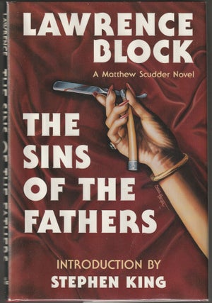 Item #013528 The Sins of the Fathers (Limited Edition Signed by Lawrence Block and Stephen...