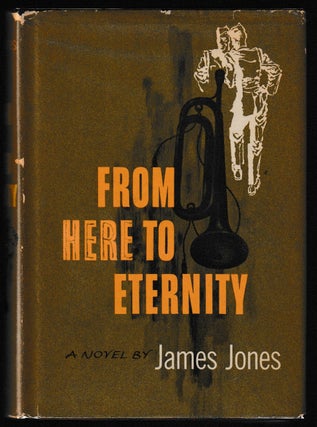 Item #013534 From Here to Eternity. James Jones