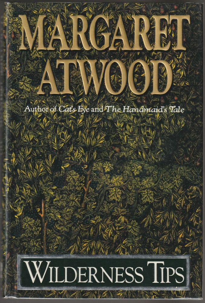 Item #013538 Wilderness Tips (Signed First Edition). Margaret Atwood.