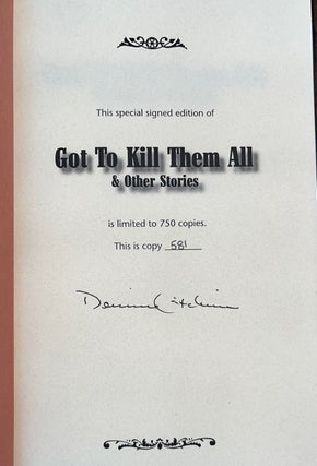 Got to Kill Them All & Other Stories (Signed Limited Edition)