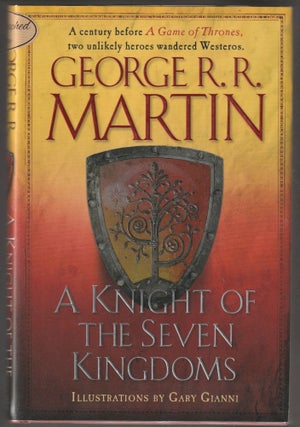 Item #013558 A Knight of the Seven Kingdoms (Signed by the Artist). George R. R. Martin