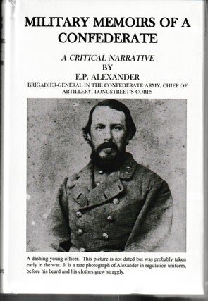 Item #013638 Military Memoirs of a Confederate. E. P. Alexander