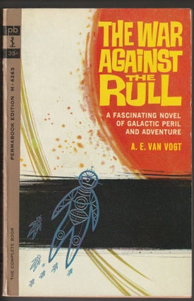 Item #013657 The War Against the Rull. A. E. Van Vogt