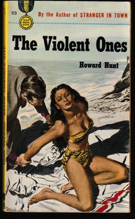 Item #013683 The Violent Ones. Howard Hunt