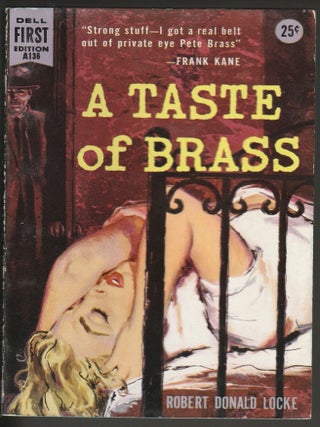 Item #013687 A Taste of Brass. Robert Donald Locke