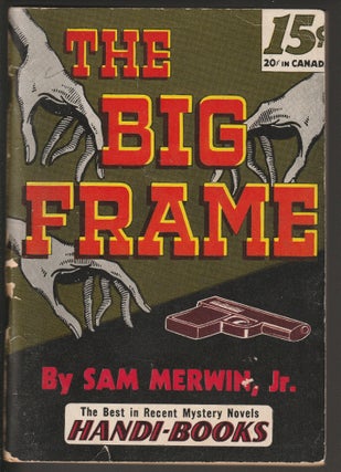 Item #013706 The Big Frame. Merwin Sam Jr