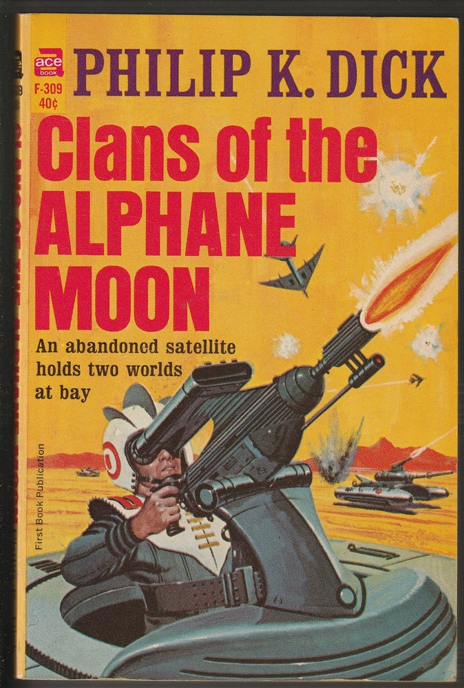 Item #013738 Clans of the Alphane Moon. Philip K. Dick.