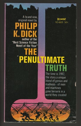 Item #013768 The Penultimate Truth. Philip K. Dick
