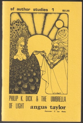 Item #013788 Philip K. Dick and the Umbrella of Light (SF Author Studies #1). Angus Taylor