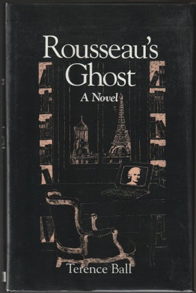 Item #013792 Rousseau's Ghost (Signed First Edition). Terence Ball
